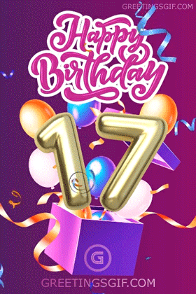 Happy 17th Birthday Gif - 1312 2 Happy 17th Birthday Gif