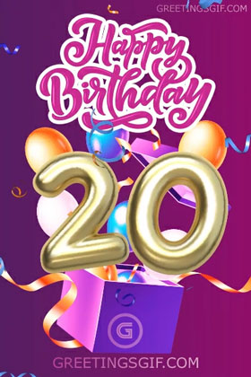 Happy 20th Birthday Gif - 1315 4 Happy 20th Birthday Card