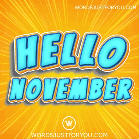 Happy November GIFs - 1469 6 Hello November Gif