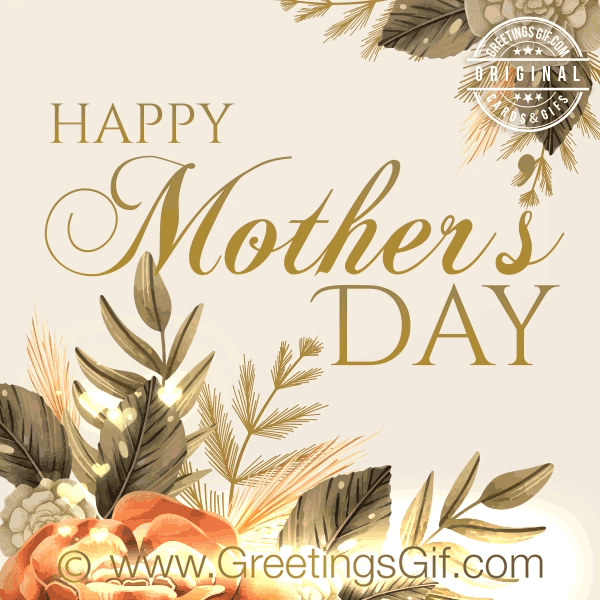 Happy Mother's Day Greetings - May 14th, 2023 6 Happy Mother's Day Greetings Gif - Animated Happy Mother's Day Card Free Download