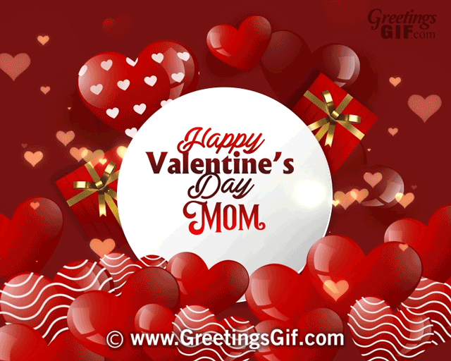 Happy Valentines Day Mom Gif 2 Animated Happy Valentines Day Mom GIF ecard free download