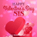 Happy Valentines Day Sis GIF with Hearts in Gift Box and Glitter