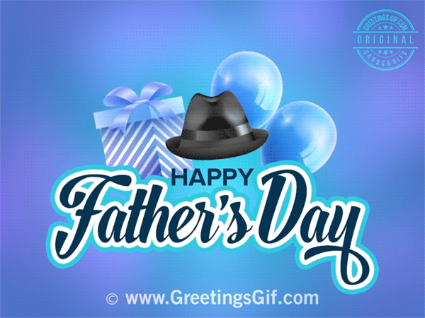 Happy Fathers Day - June 19th, 2022 for Animated Gifs Happy Fathers Day - June 19th, 2022 for Animated Gifs
