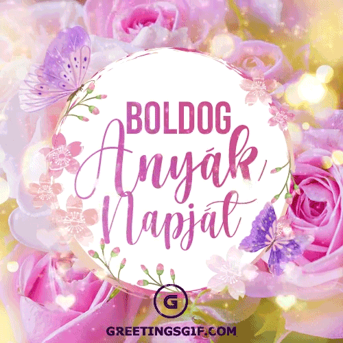 Boldog Anyák Napját 2 Boldog Anyák Napját Gif - Happy Mothers Day in Hungarian